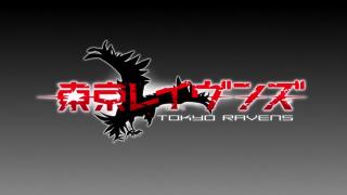 Tokyo Ravens Opening 1