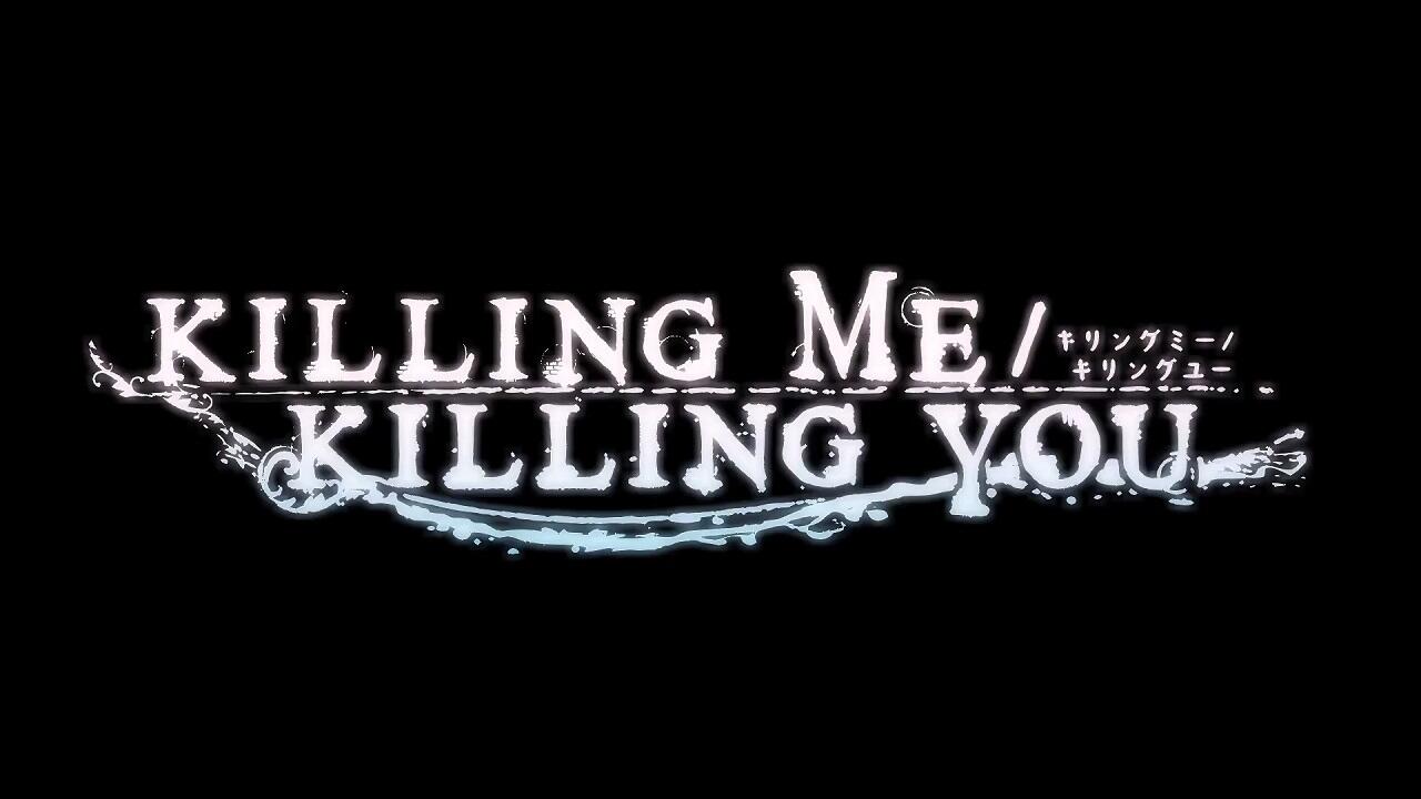 Killing Me/Killing You PVs постер