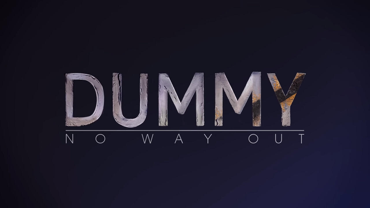 Dummy: No Way Out постер
