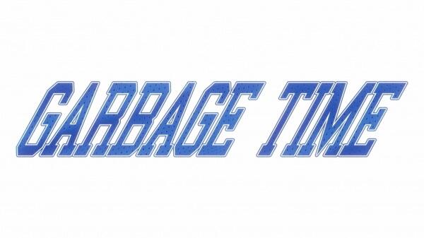Garbage Time PV постер