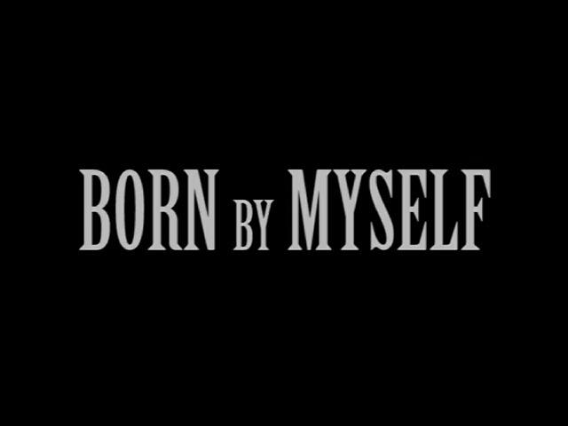 Born by Myself постер
